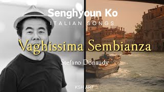 Vaghissima Sembianza  S Donaudy  Bar 고성현 Seng Hyoun Ko [upl. by Olimac]