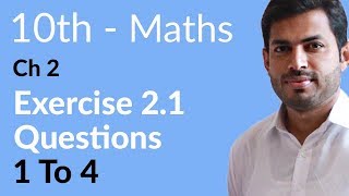 Class 10 Math Chapter 2  Exercise 21 Question 1 to 4  10th Class Math Chapter 2 [upl. by Aitital]