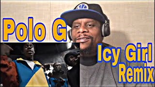 Polo G  Icy Girl Remix Official Video Reaction 🔥 [upl. by Eelirak]