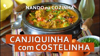 CANJIQUINHA COM COSTELINHA NA PANELA DE PRESSÃO  FÁCIL E MARAVILHOSA  FÊ amp FÉ NA COZINHA [upl. by Aivil]