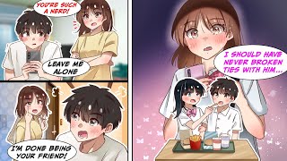 Manga Dub I was hanging out with another girl after my childhood friend cut ties with me but [upl. by Law987]