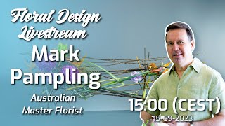 Flower Arranging Livestream with Australian Master Florist Mark Pampling [upl. by Sabra]