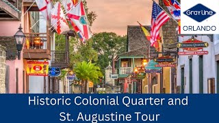 Historic Colonial Quarter and St Augustine Tour by Gray Line Orlando [upl. by Jodie]