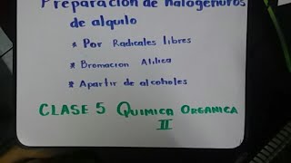 Preparacion de halogenuros de alquilo bromacion alilica apartir de alcoholes Clase 5 QOII [upl. by Nwahshar]