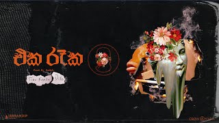 Tikx Kooda  Eka Raaka එක රෑක ft Dilo Lyrics Visualizer [upl. by Adnowal]