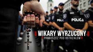 Wikary Wyrzucony Proboszcz Pod Ostrzałem [upl. by Aurea915]