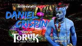 Interview with Daniel Crispin  Episode 13  CirqueCast [upl. by Arretahs]