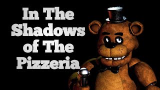 In The Shadows Of The Pizzeria  Five nights at freddys song [upl. by Brittnee]