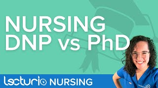 DNP vs PhD  Doctoral Nursing Degrees Explained  Lecturio Nursing School Tips [upl. by Hump]