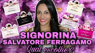 Qual Signorina Salvatore Ferragamo escolherSignorina EDP EDT MisteriosaIn FioriRibelleEleganza [upl. by Aisaim872]