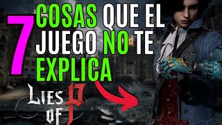 LIES OF P 🩸7 COSAS que el JUEGO NO TE DICE en LIES OF P 🩸 TIPS Y SECRETOS LIES OF P [upl. by Jermain]