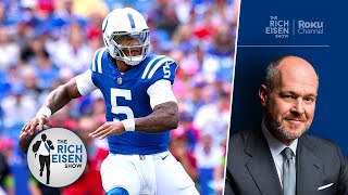 Rich Eisen Reacts to Anthony Richardson’s Colts Debut amp Jonathan Taylor Latest Developments [upl. by Arquit]