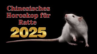 Ratte  2025 Chinesisches Horoskop Das Jahr der grünen Schlange [upl. by Necaj]