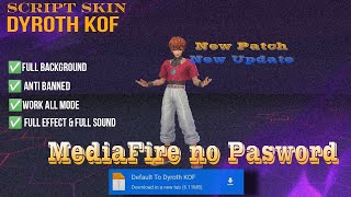 Script Skin Dyroth KOF TERBARU Script Skin Dyroth KOF Orochi Chris New Update No Pasword MediaFire [upl. by Balch688]