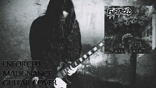 ENFORCED  Malignance Guitar Cover [upl. by Annwahs855]