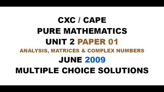 PUREMATHS32  2009 UNIT 2 PAPER 01  CAPE PURE MATHEMATICS [upl. by Amaty]