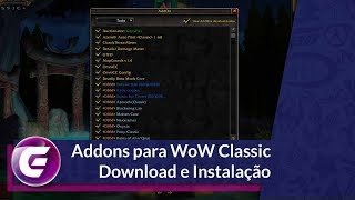 Addons para WoW Classic  Download Instalação e Quais eu Utilizo [upl. by Dagna671]