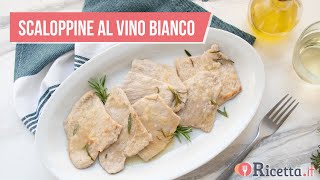 Scaloppine al vino bianco  Ricettait [upl. by Ominorej]