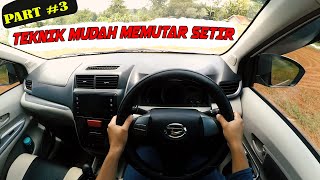 Teknik Memutar Setir  BELAJAR MOBIL DARI NOL LANGSUNG MAHIR Part 3 [upl. by Pollock905]