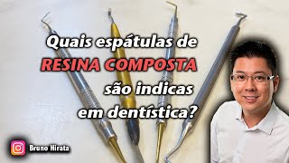 Quais as melhores espátulas para resina composta [upl. by Allen746]