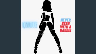 Never Been With A Baddie [upl. by Theta832]