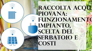 Raccolta acqua piovana come funziona e cosa cè da sapere [upl. by Lenora]