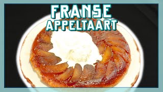 FRANSE APPELTAART TARTE TATIN  EtenmetNick  How to [upl. by Ykcul757]