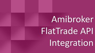 Amibroker Flattrade API Integration [upl. by Dewitt]