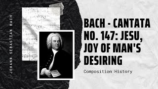 Bach  Cantata No 147 Jesu Joy of Mans Desiring [upl. by Sherl]