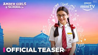 Amber Girls School  Official Teaser  Celesti Bairagey Adrija Sinha amp Shruti Ulfat  Amazon miniTV [upl. by Starling901]