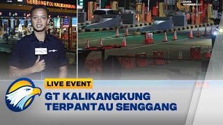 LIVE EVENT  Dimalam Takbiran Gerbang Tol Kalikangkung Terpantau Senggang [upl. by Criswell]