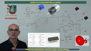 Como diseñar un servomotor con amplificadores operacionales Clase 79 [upl. by Georgianne]