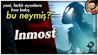 INMOST  Dramatik Platformer BuNeymiş [upl. by Attaynik]