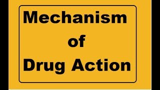 Mechanism of drug action  Basic pharmacology [upl. by Saidee]