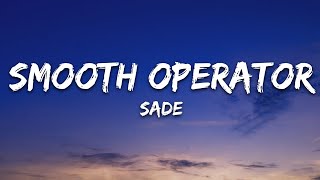 Sade  Smooth Operator Lyrics [upl. by Enineg327]