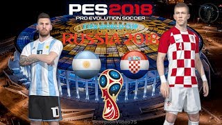 Argentina Vs Croazia  Russia World CUP 2018 quotun finale da non crederequot  PES 2018 [upl. by Eiger]