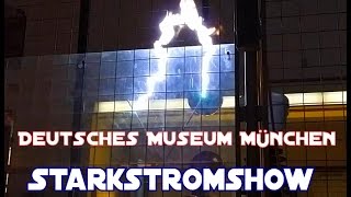 StarkstromShow Deutsches Museum München [upl. by Auburta]