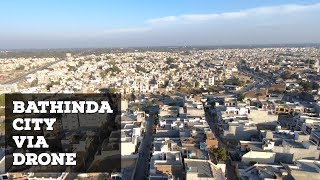 Bathinda City Via Drone [upl. by Slyke]