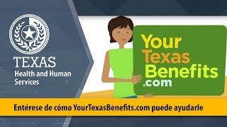 Entérese de cómo YourTexasBenefitscom puede ayudarle [upl. by Eenert]