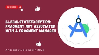 IllegalStateException Fragment not associated with a fragment manager  Android Studio Kotlin 2024 [upl. by Thomson226]