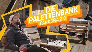 Die Palettenbank  Pandora 20 X 21 [upl. by Ardnas835]