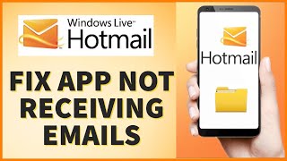 How to Fix Hotmail App NOT Receiving Emails 2024 [upl. by Aurthur]