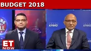 KPMGs Arun Kumar On Budget 2018  Exclusive [upl. by Anoerb]