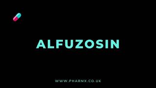 How to pronounce Alfuzosin [upl. by Burg501]