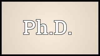 PhD Meaning [upl. by Mychael324]