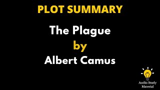 Plot Summary Of The Plague By Albert Camus  The Plague By Albert Camus Summary [upl. by Nanahs]