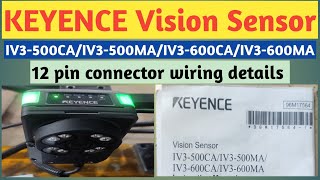 KEYENCE VISION SENSOR WIRING DETAIL [upl. by Boorer]