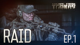 Escape from Tarkov Raid Episode 1 [upl. by Aikrehs]