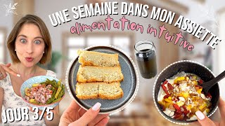 UNE SEMAINE DANS MON ASSIETTE 🍽️  ALIMENTATION INTUITIVE  On mange TOUT ce quon veut 😲 JOUR 3 [upl. by Erasaec482]