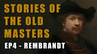 Discover Rembrandts Artistic Genius  Episode 4 Rembrandt [upl. by Solracnauj948]